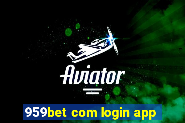 959bet com login app